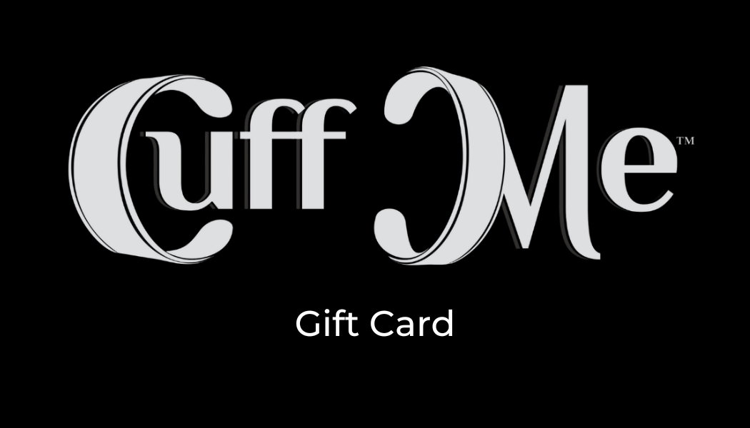 CUFF ME Gift Card